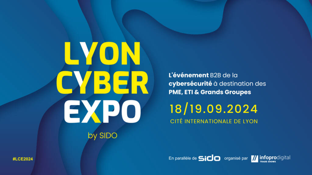Lyon Cyber Expo : le salon de la cybersécurité et de l'industrie 4.0